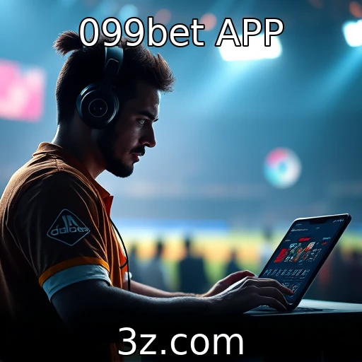 099bet APP As Melhores Estratégias para Apostas em Grandes Campeonatos de E-sports