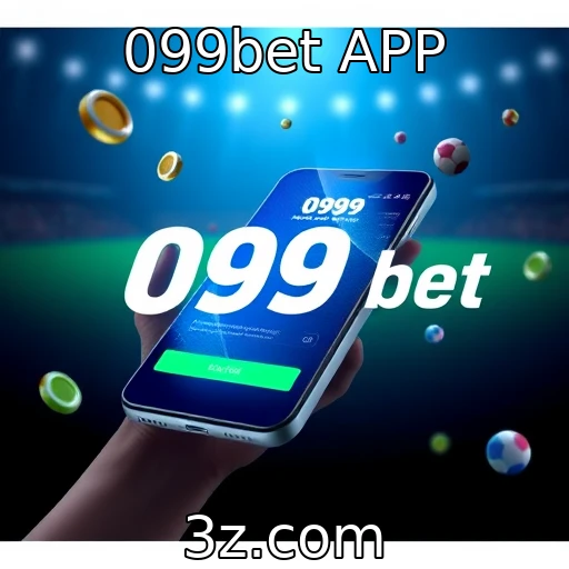 099bet APP Apostas Esportivas: Estratégias Para Maximizar Seus Lucros